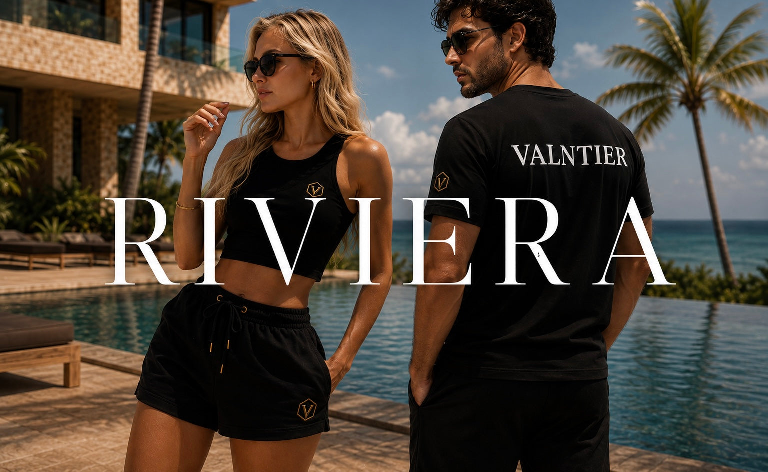 VALNTIER Riviera Collection